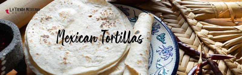 Mexican tortillas